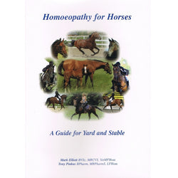 Homeopathy for Horses, A Guide for Yard and Stable by Mark Elliott and Tony Pinkus